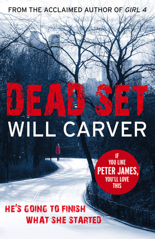 Dead Set (Detective Inspector January David #3) by Will Carver