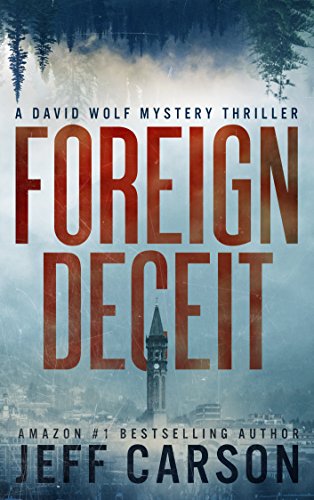 Foreign Deceit by Jeff Carson (A David Wolf Mystery)