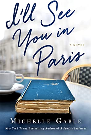 I'll See You in Paris by Michelle Gable
