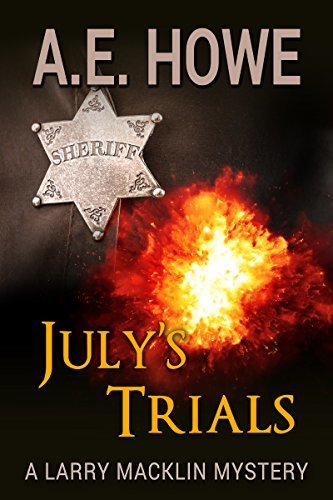 July's Trials by A.E. Howe