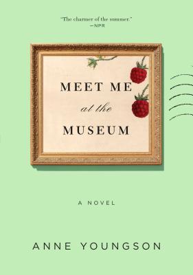 Meet Me At The Museum by Anne Youngson