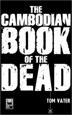The Cambodian Book of the Dead (The Detective Maier Series #1) by Tom Vater