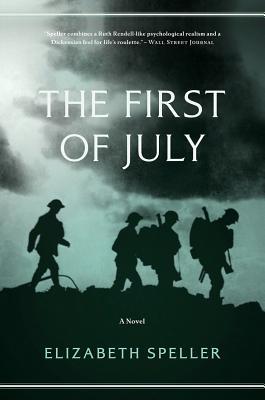 The First of July by Elizabeth Speller