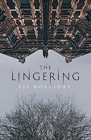 The Lingering by SJI Holliday
