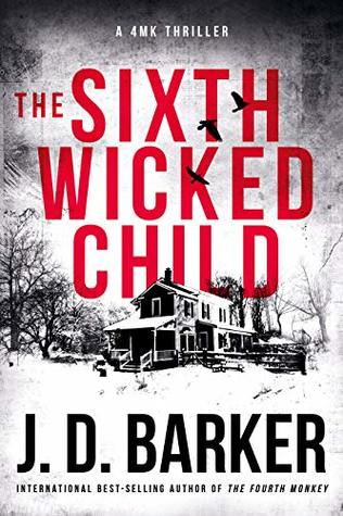 The Sixth Wicked Child by J.D. Barker