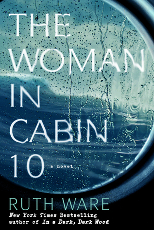 The Woman In Cabin 10 by Ruth Ware
