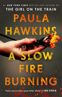 A Slow Fire Burning by Paula Hawkins