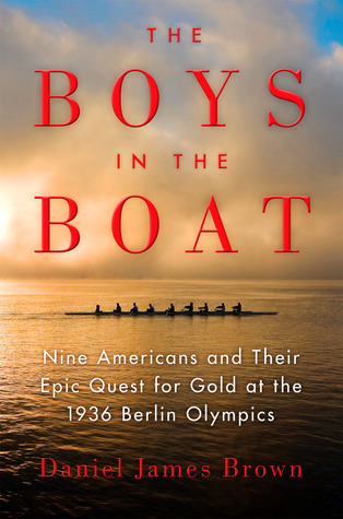 Boys In The Boat by Daniel James Brown