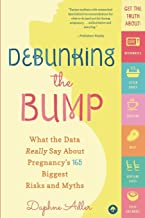 Debunking the Bump: A Mathematician Mom Explodes Myths About Pregnancy by Daphne Adler