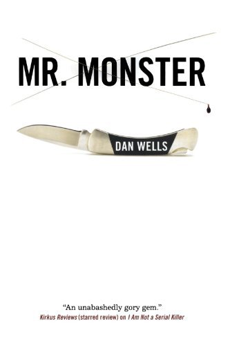 Mr. Monster by Dan Wells