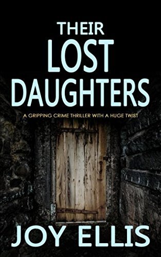 Their Lost Daughters by Joy Ellis