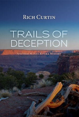 Trails of Deception by Rich Curtin