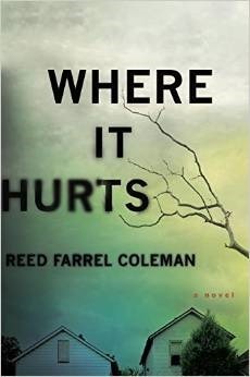 Where It Hurts by Reed Farrel Coleman